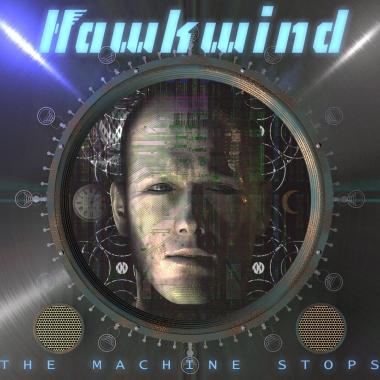 Hawkwind -  The Machine Stops
